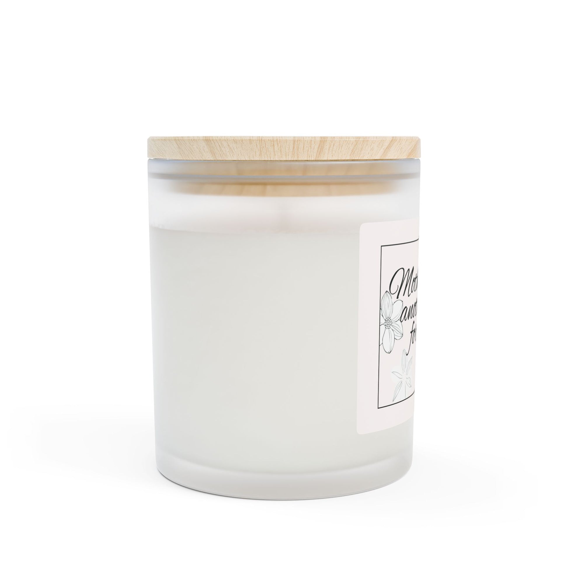 Frosted Glass Candle | "Mother is another word for love" | 11oz