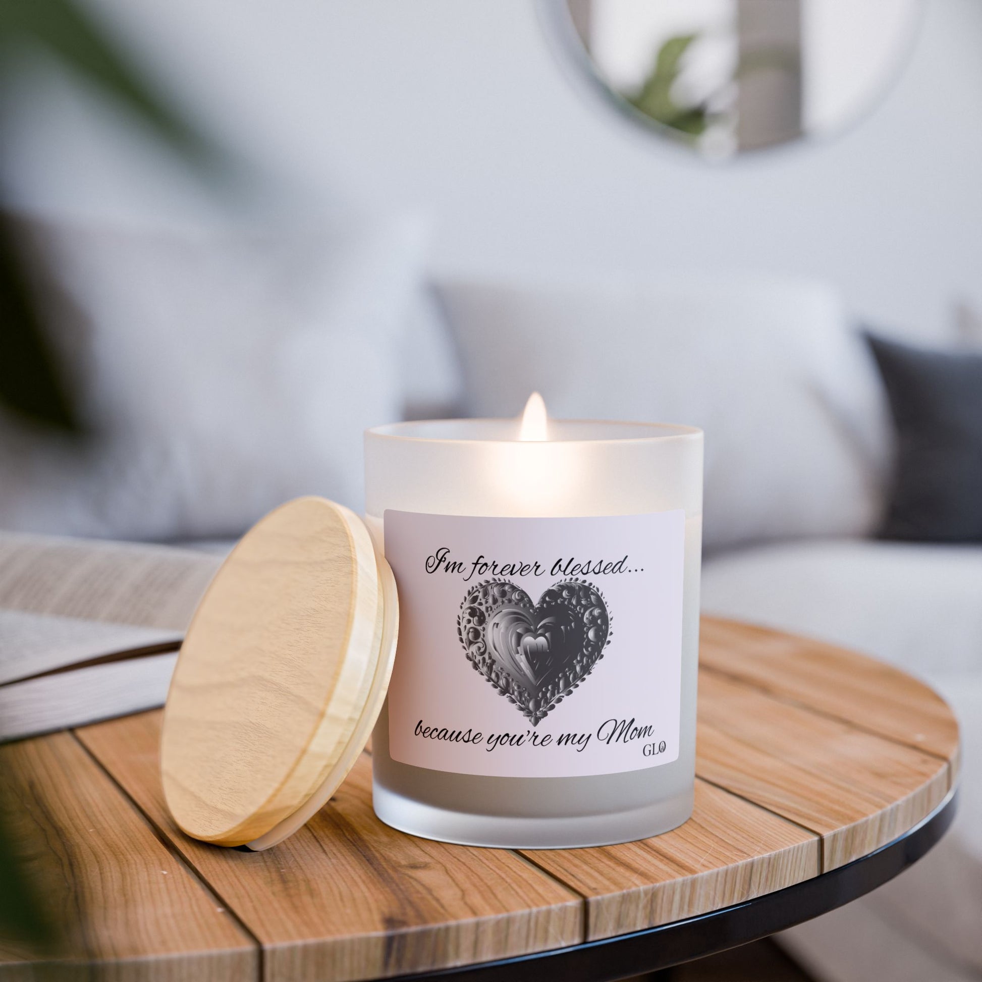 Frosted Glass Candle | “I'm Forever Blessed… because you're my Mom” | 11oz
