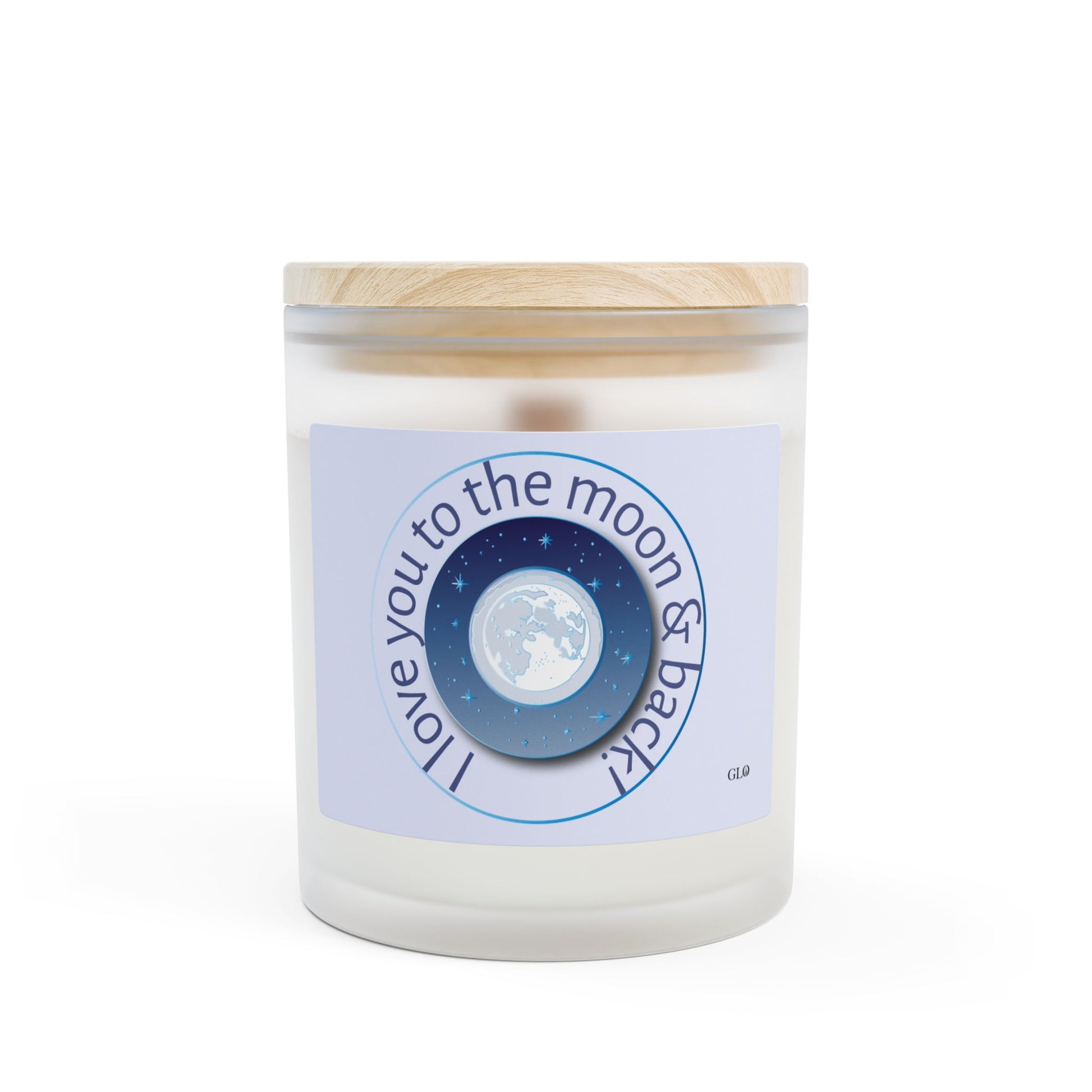 Frosted Glass Candle | "I love you to the moon & back" | 11oz