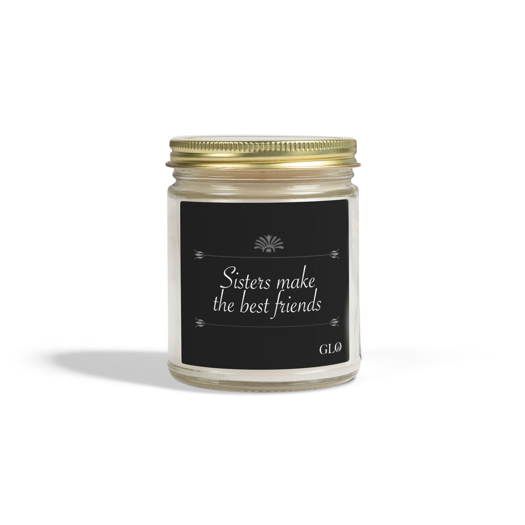 Glass Jar Candle | "Sisters make the best friends" (elegant) | 4oz & 9 oz