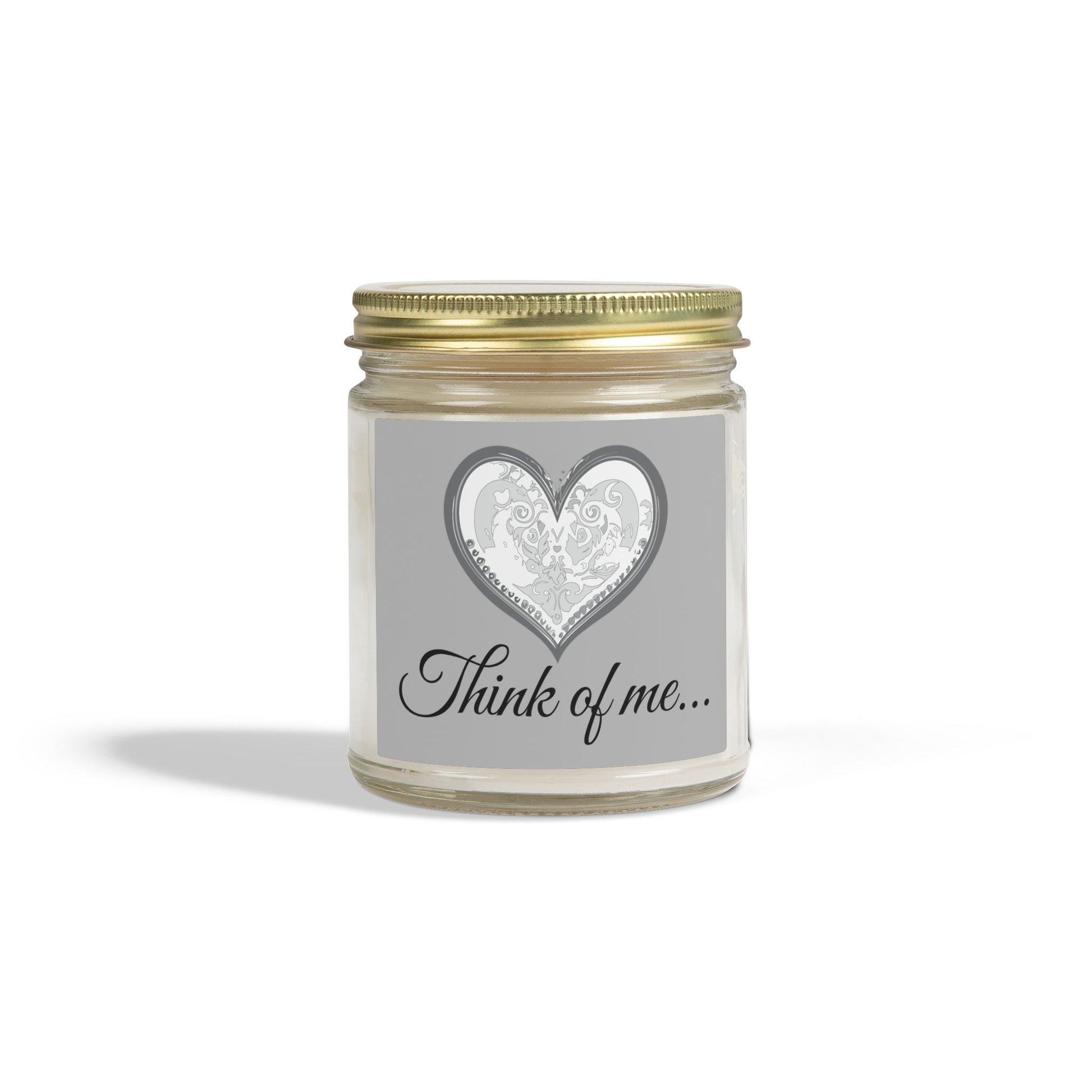 Glass Jar Candle | "Think of me..." | 4oz & 9oz