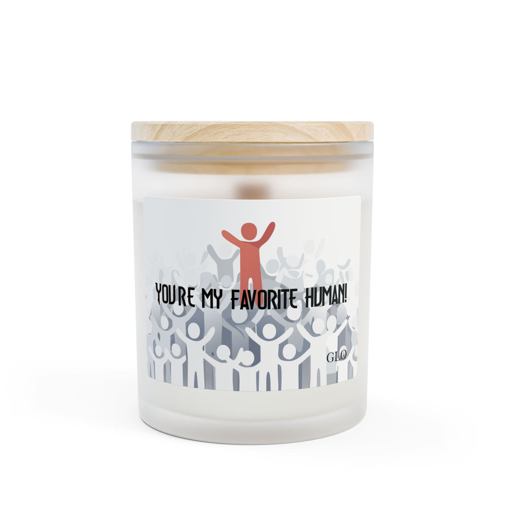 Frosted Glass Candle | "You're My Favorite Human!" | 11oz