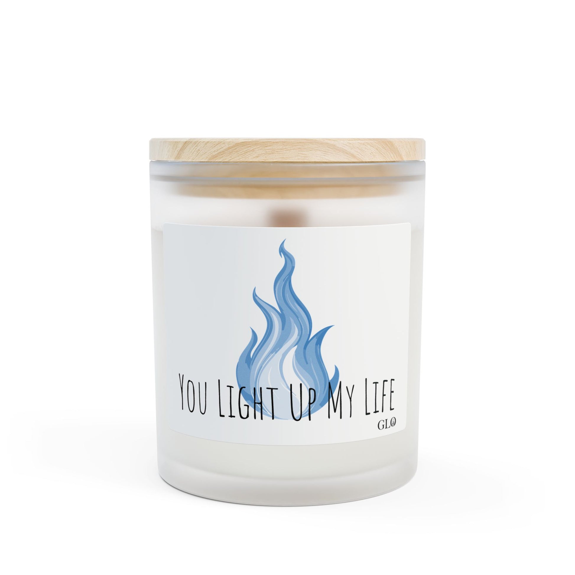 Frosted Glass Candle | "You Light Up My Life" | 11oz