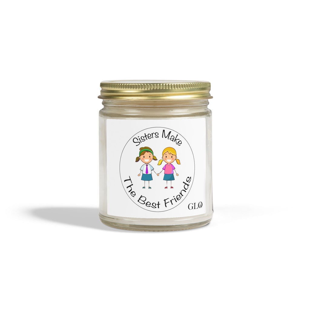 Glass Jar Candle | "Sisters Make the Best Friends" (v1) | 4oz & 9oz