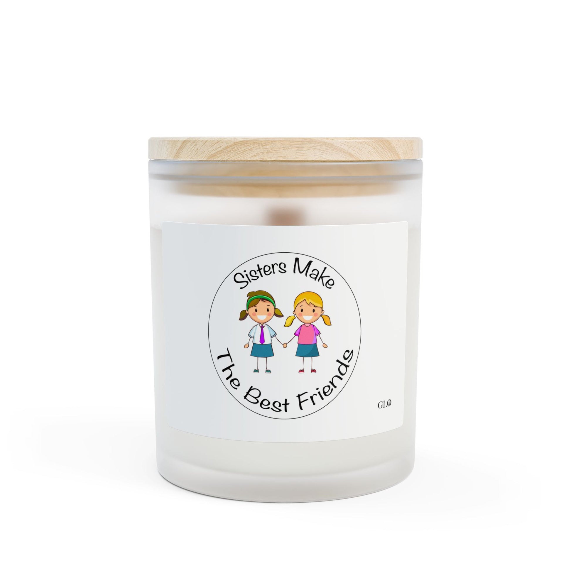 Frosted Glass Candle | "Sisters Make The Best Friends" (v1) | 11oz
