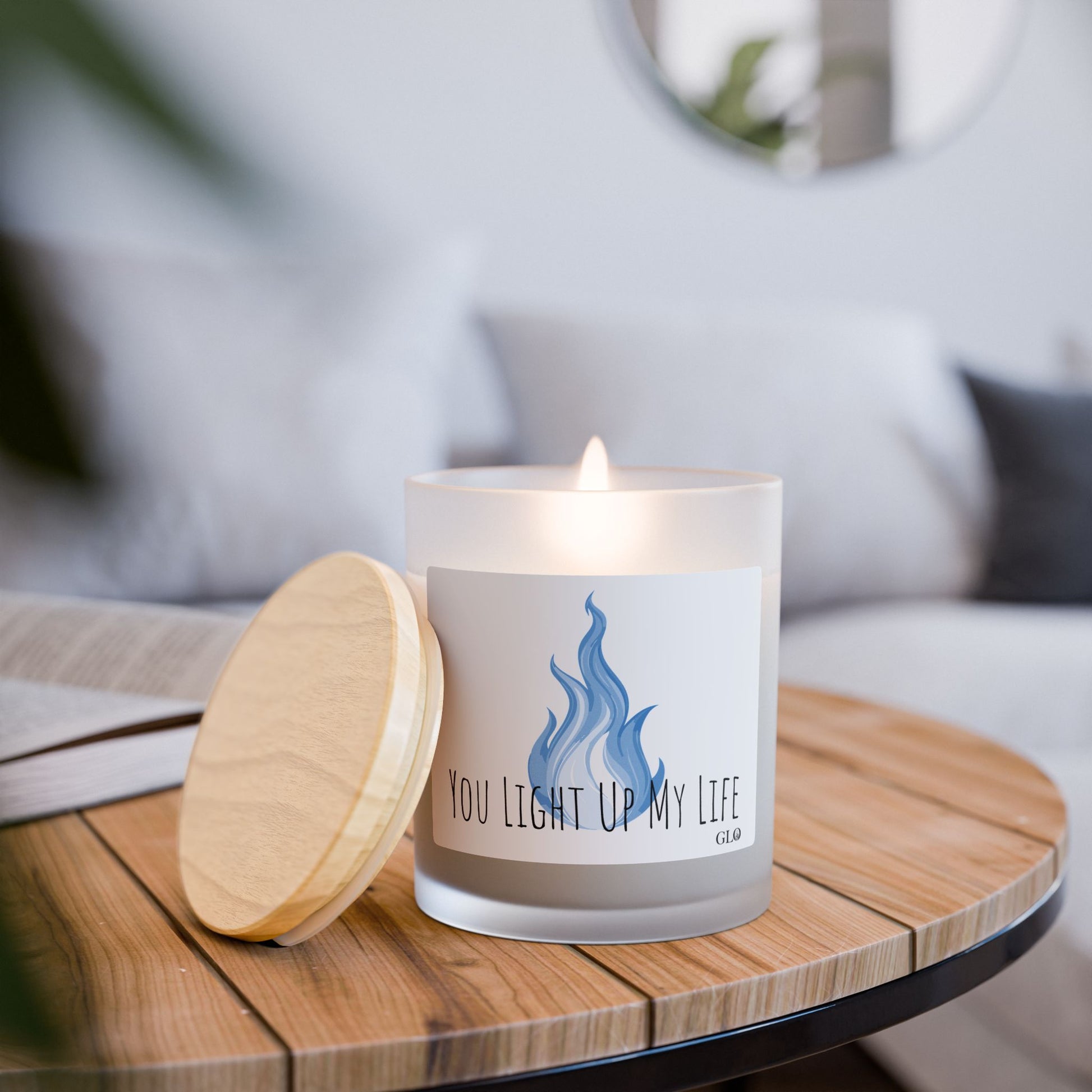 Frosted Glass Candle | "You Light Up My Life" | 11oz