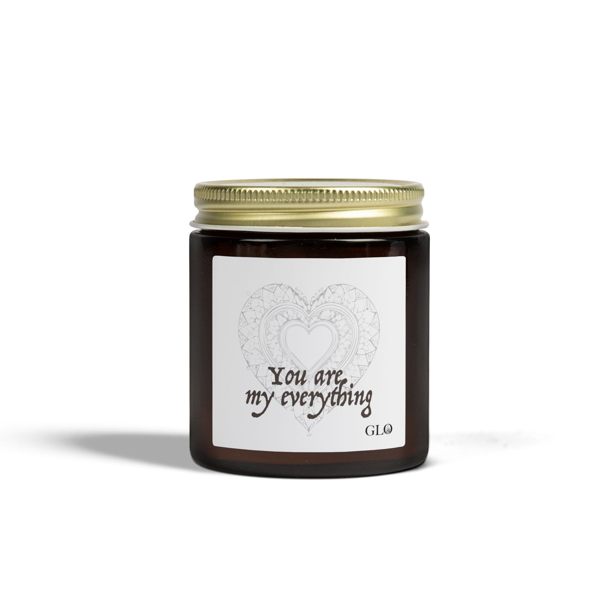 Glass Jar Candle | "You are my everything" | 4oz & 9oz