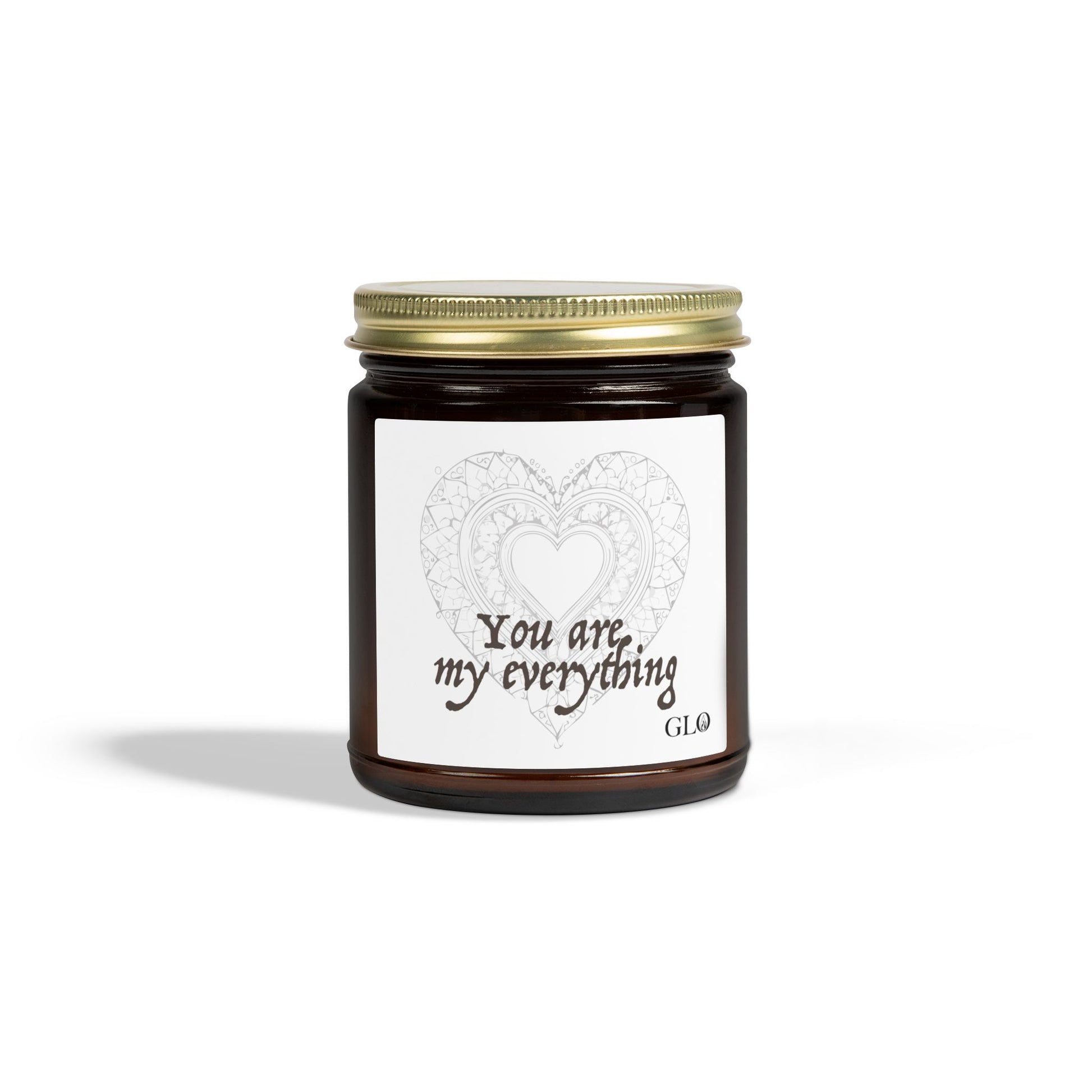 Glass Jar Candle | "You are my everything" | 4oz & 9oz