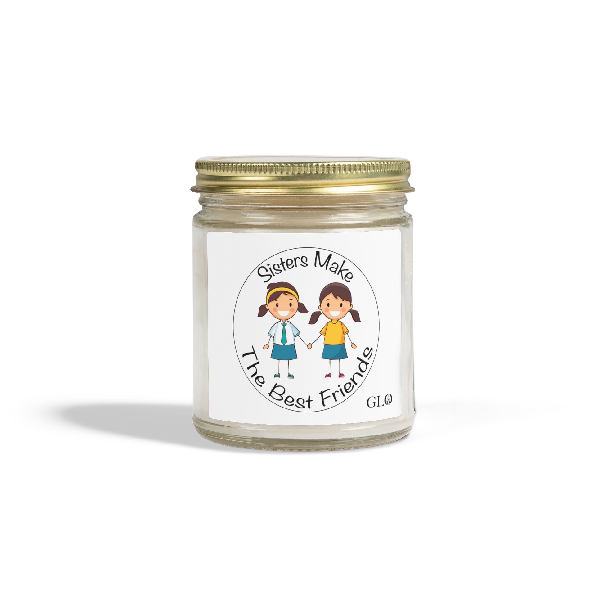 Glass Jar Candle | "Sisters Make The Best Friends" (v4) | 4oz & 9oz