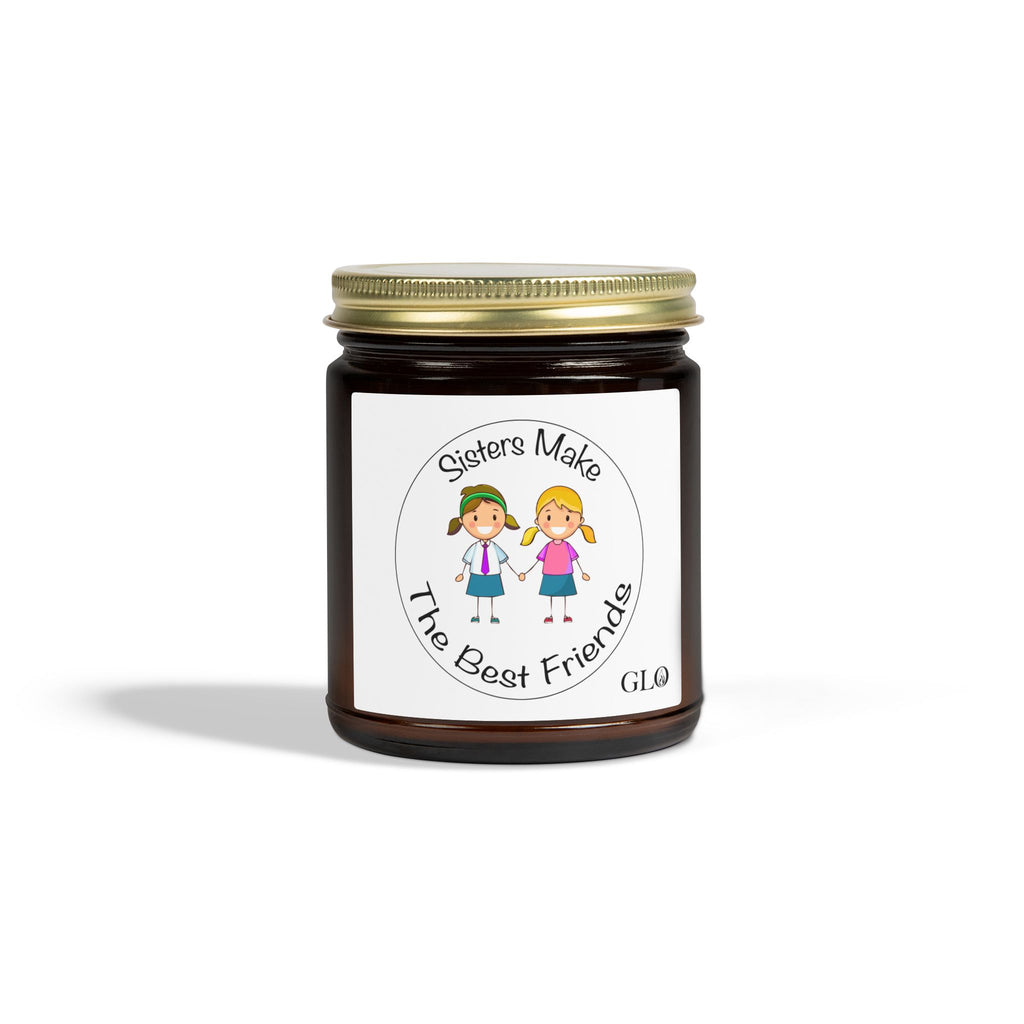 Glass Jar Candle | "Sisters Make the Best Friends" (v1) | 4oz & 9oz