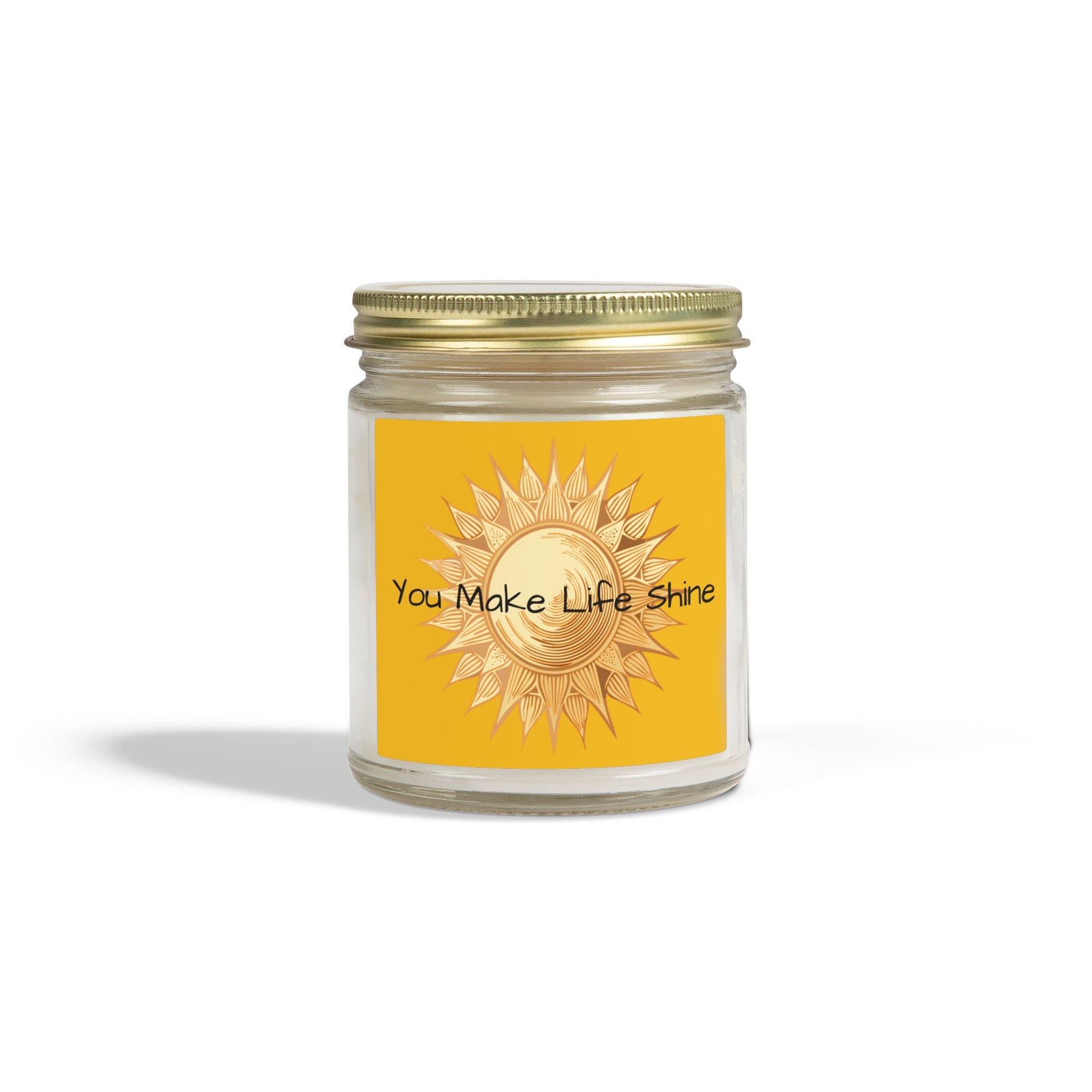 Glass Jar Candle | “You Make Life Shine” | 4oz & 9oz