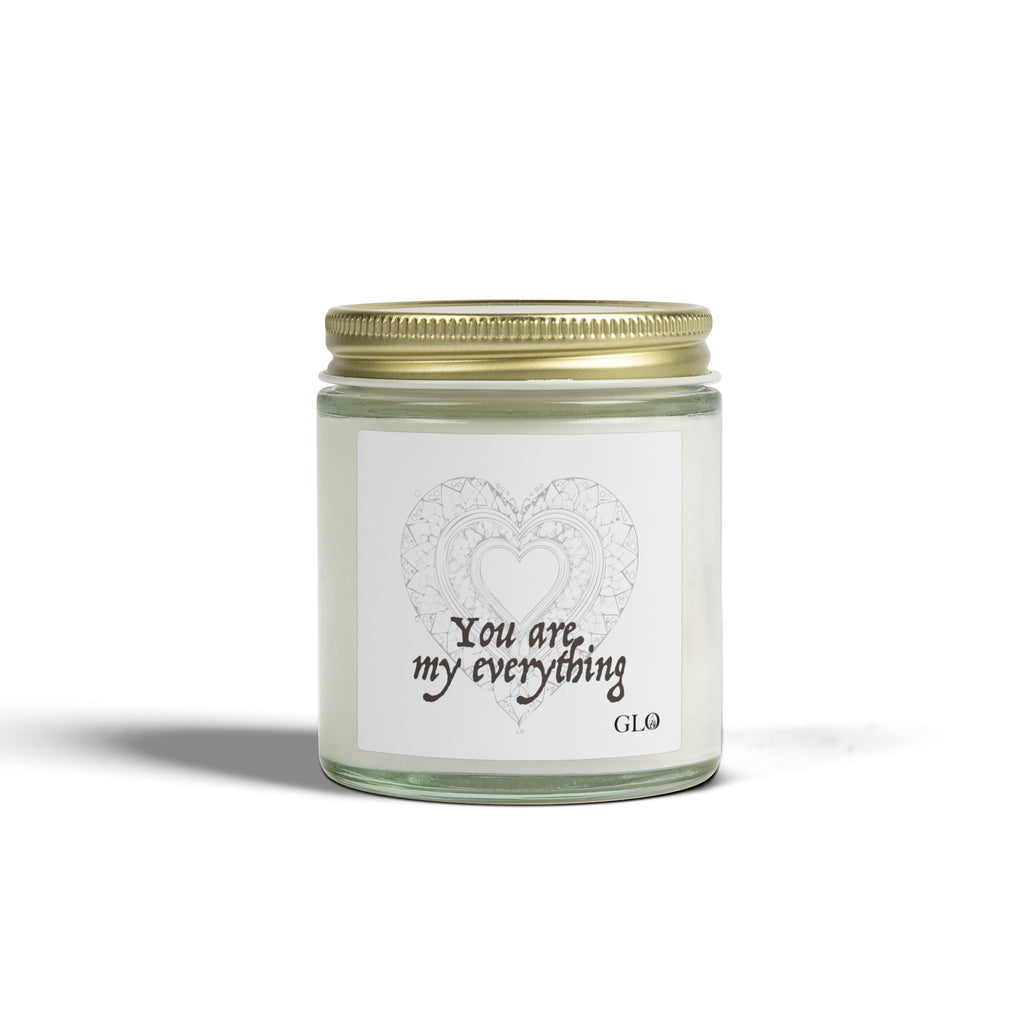 Glass Jar Candle | "You are my everything" | 4oz & 9oz