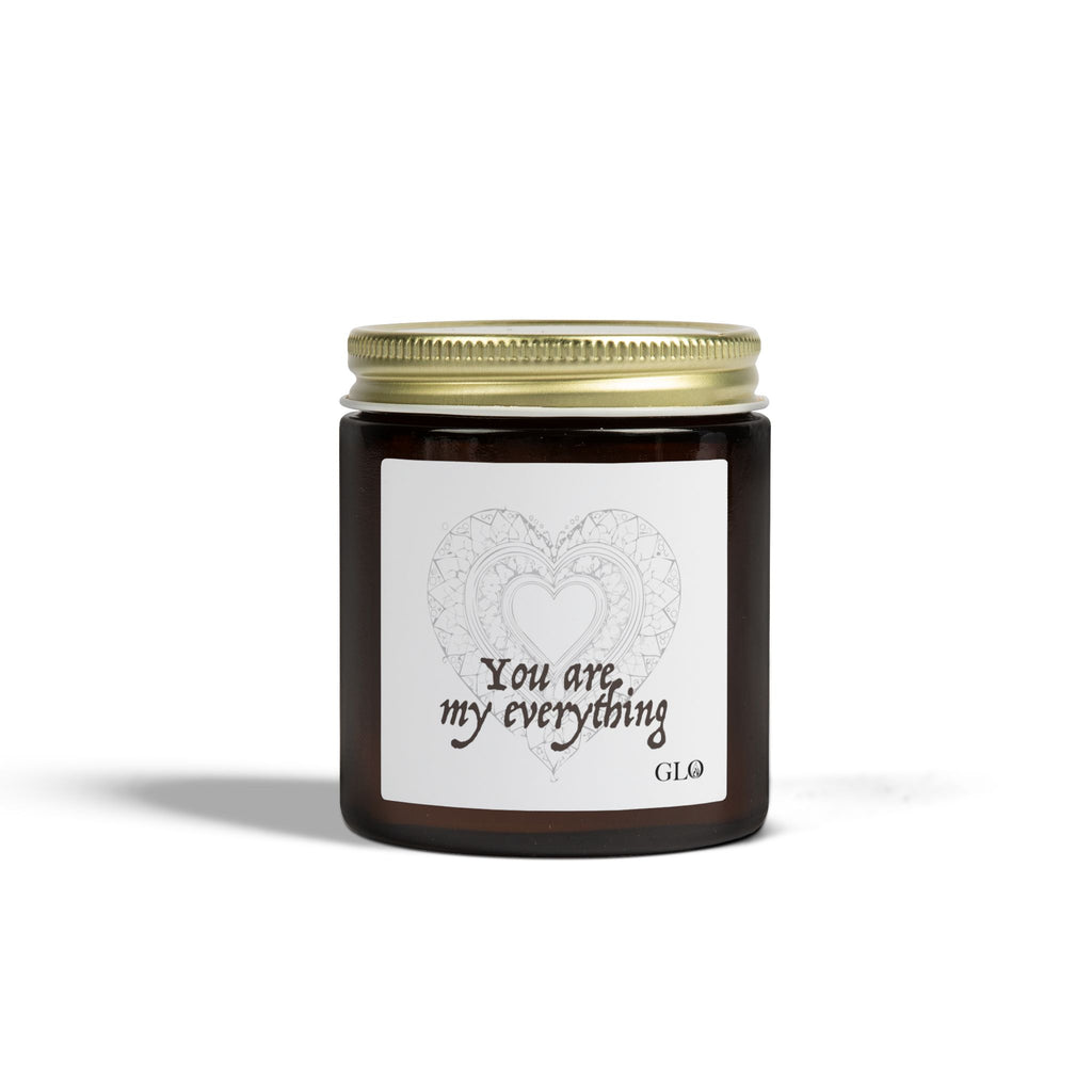 Glass Jar Candle | "You are my everything" | 4oz & 9oz