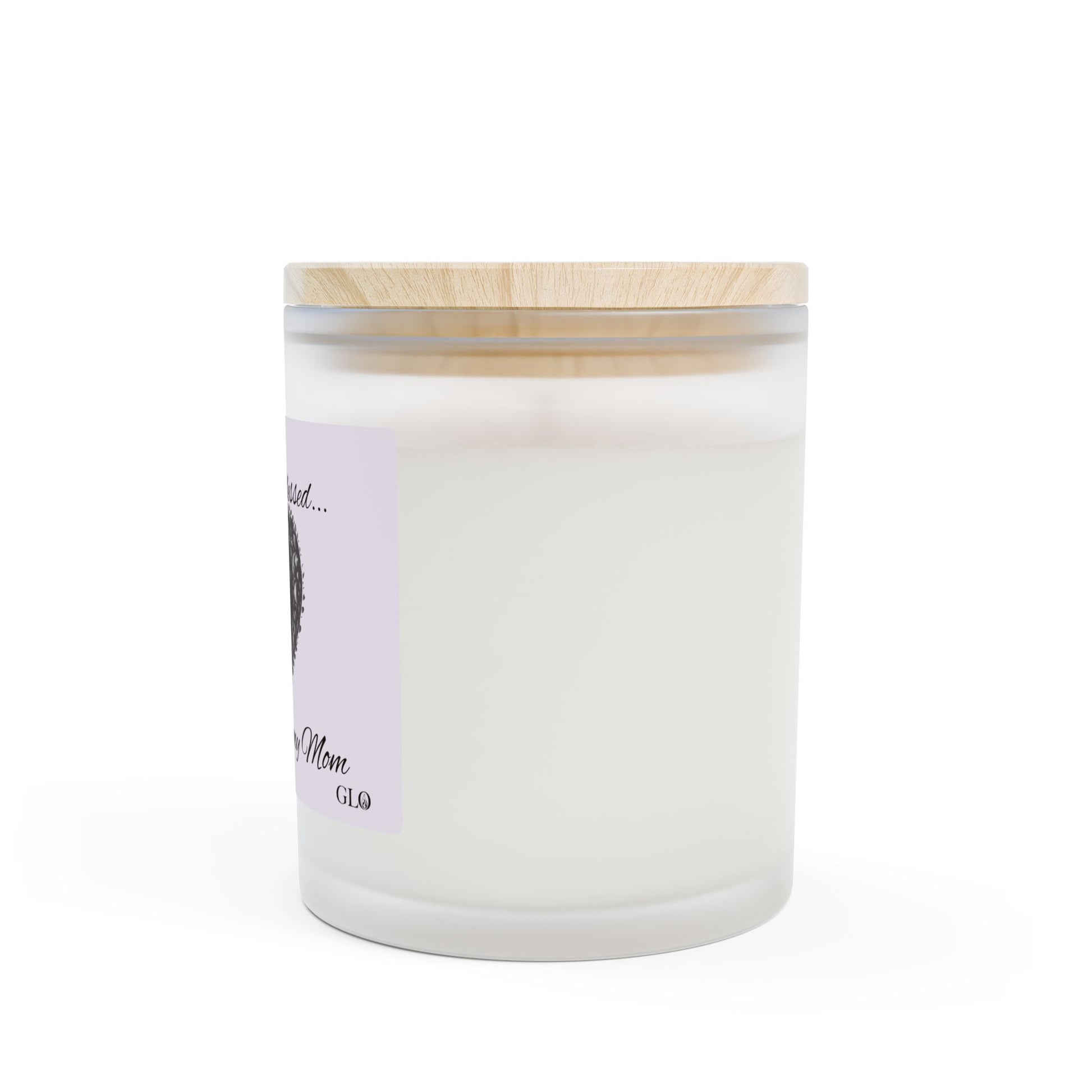 Frosted Glass Candle | “I'm Forever Blessed… because you're my Mom” | 11oz