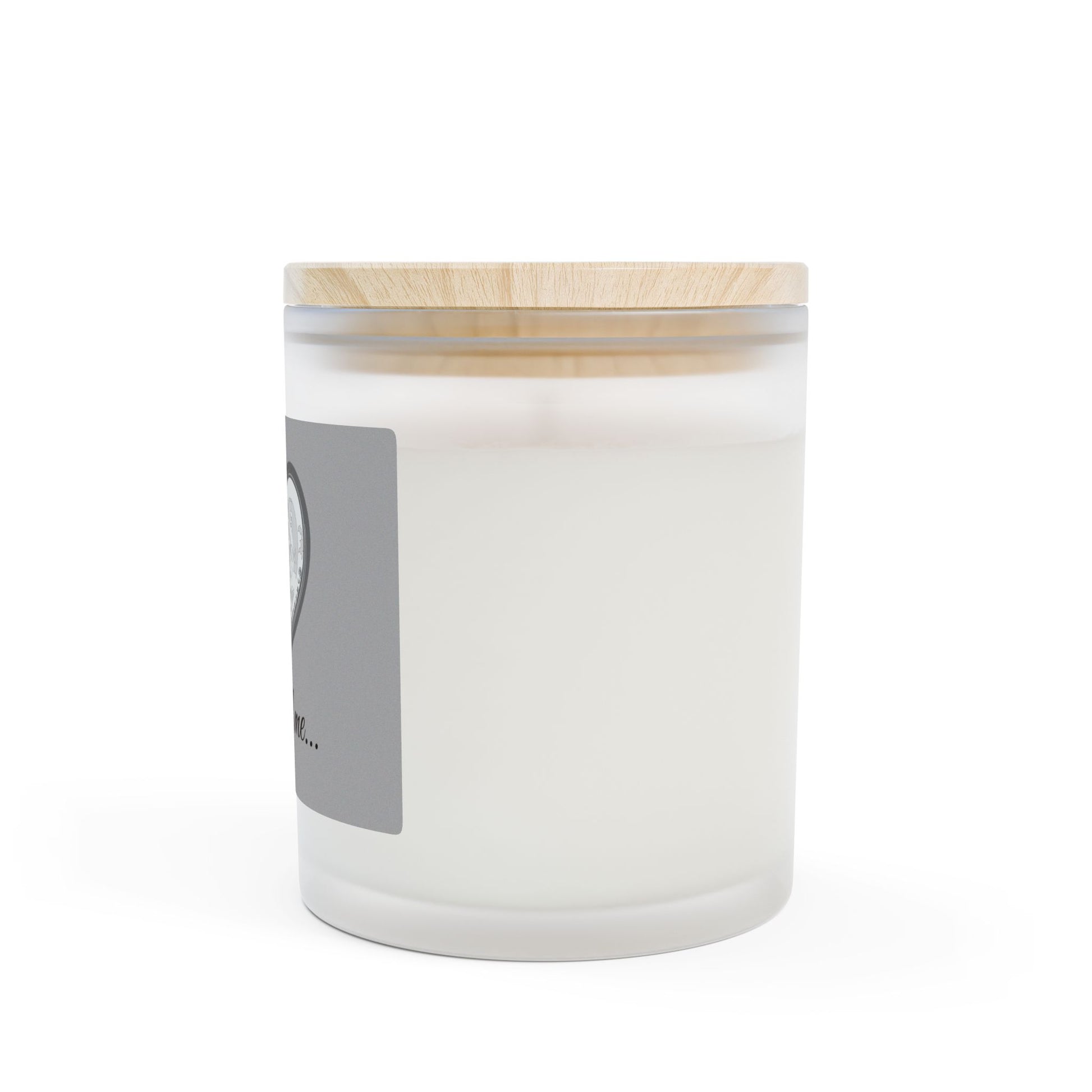 Frosted Glass Candle | "Think of me..." | 11oz