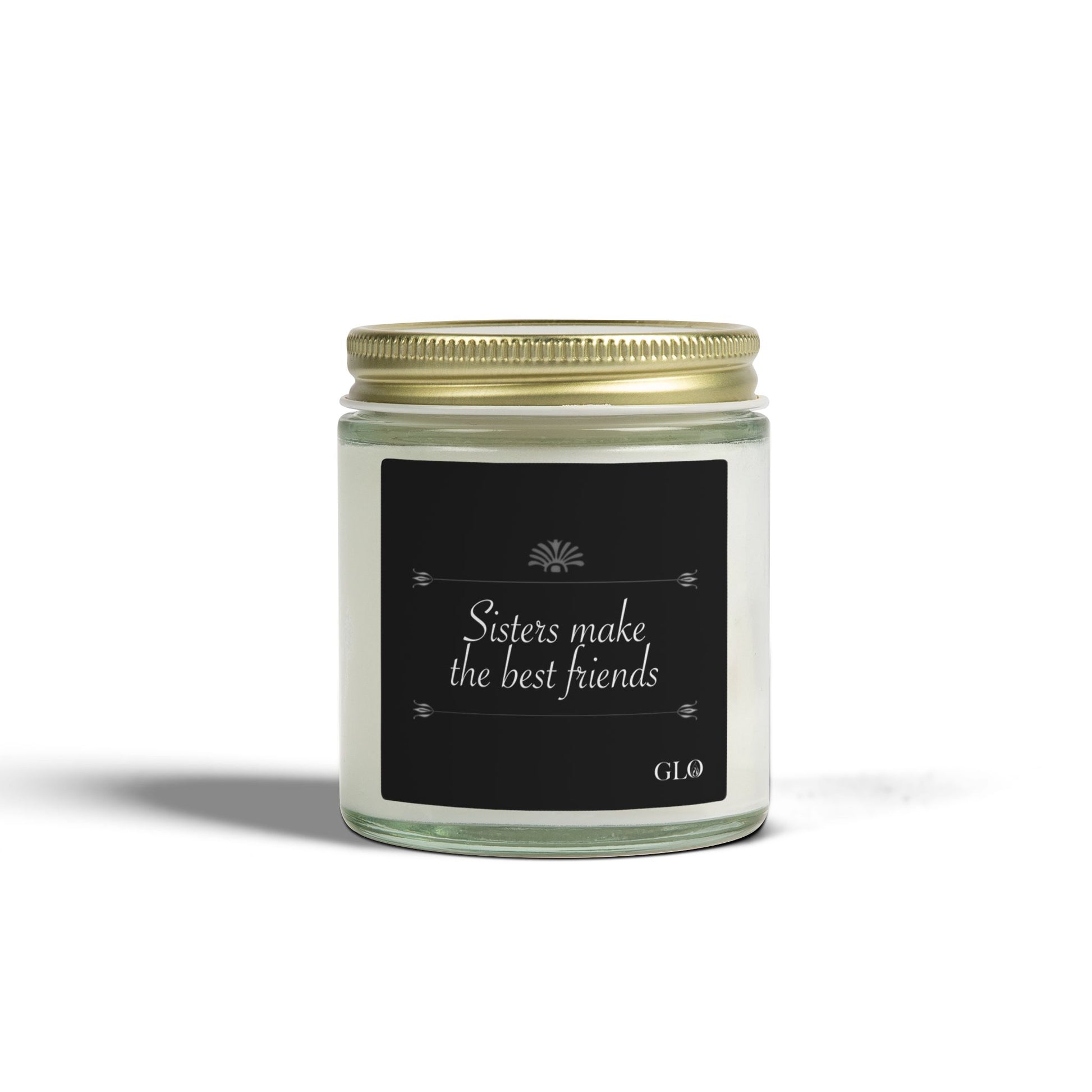 Glass Jar Candle | "Sisters make the best friends" (elegant) | 4oz & 9 oz