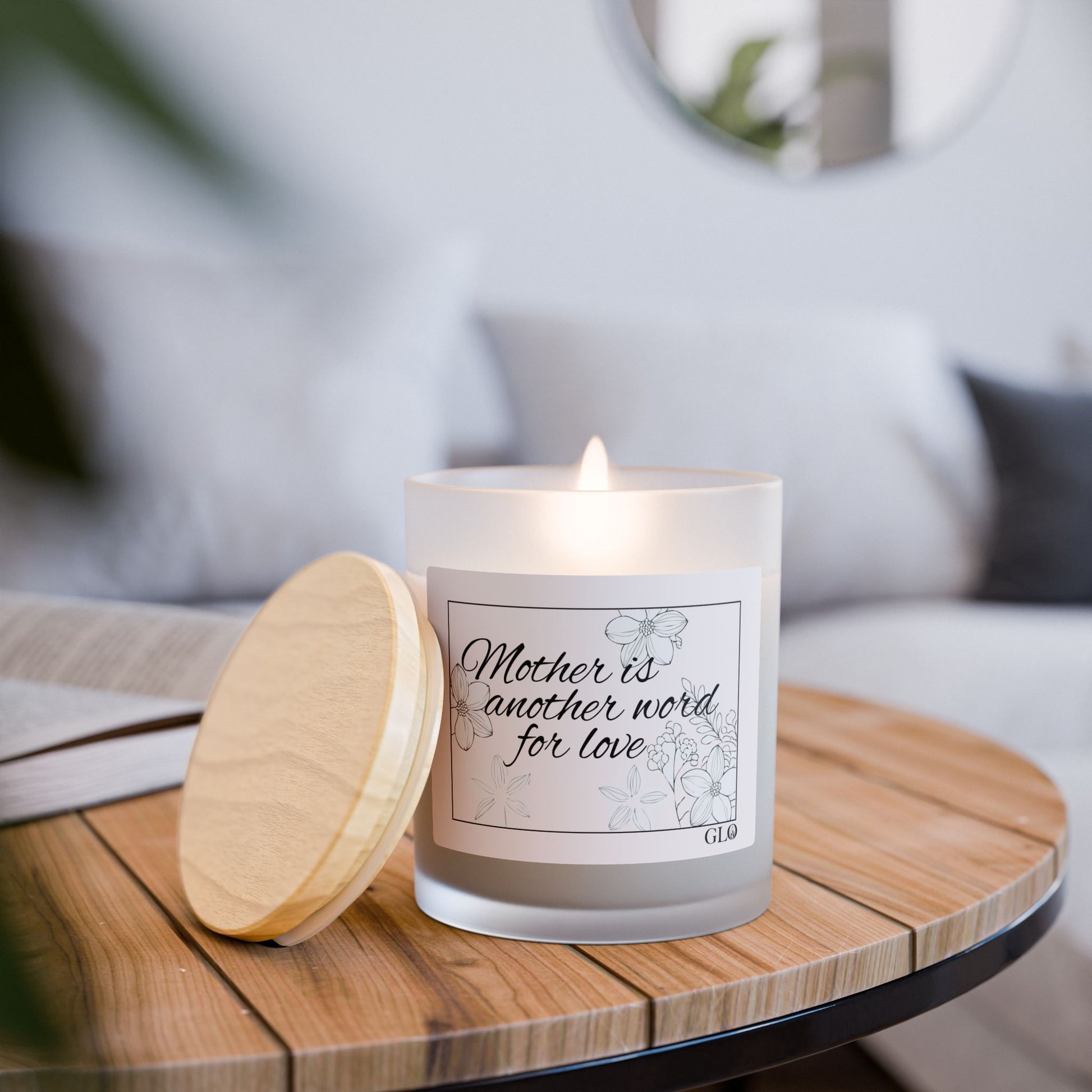 Frosted Glass Candle | "Mother is another word for love" | 11oz