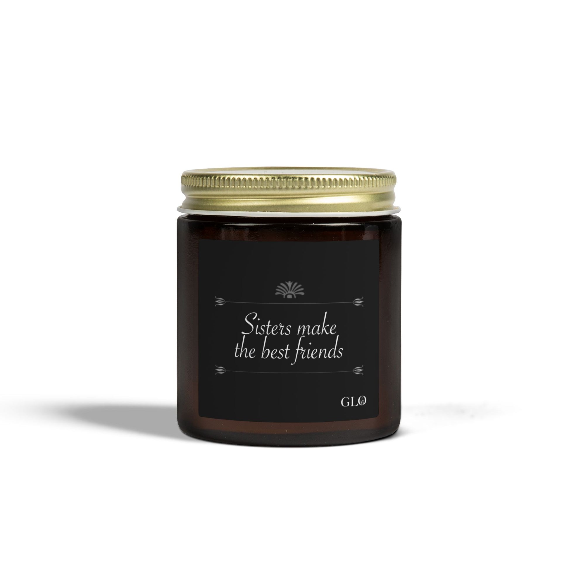 Glass Jar Candle | "Sisters make the best friends" (elegant) | 4oz & 9 oz