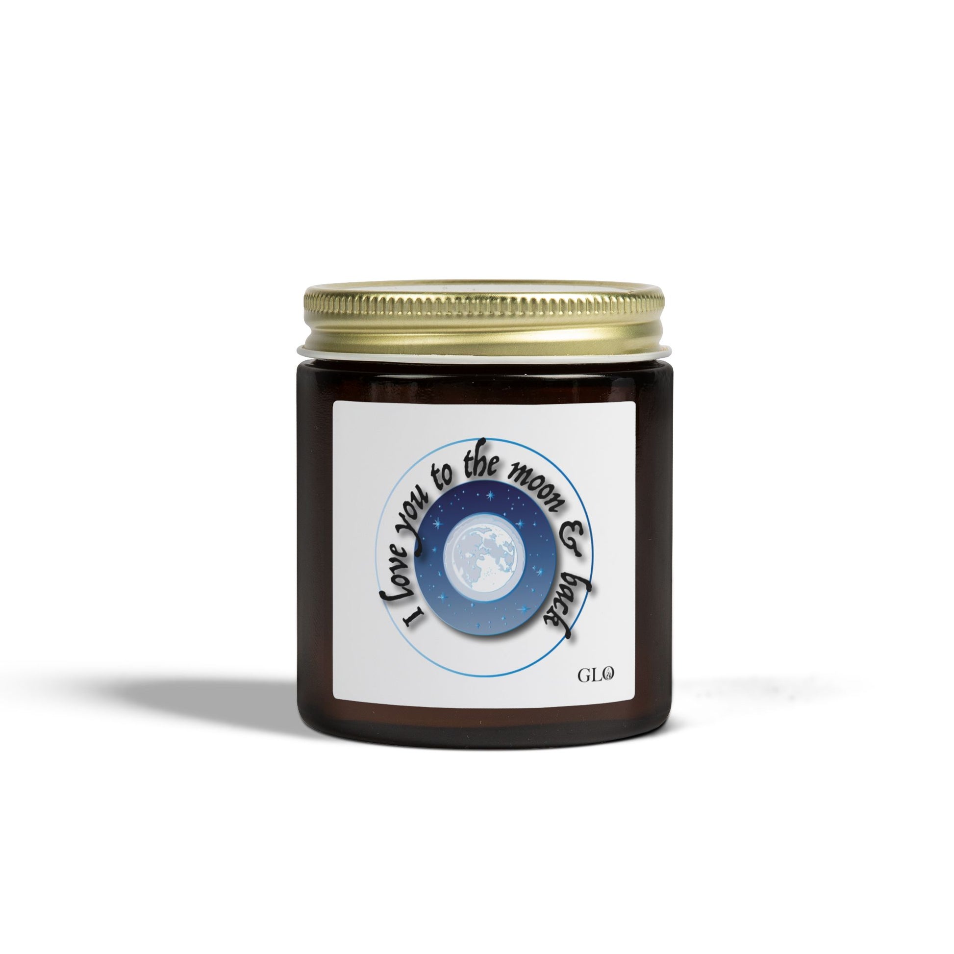 Glass Jar Candle | “I Love You to the Moon & Back” | 4oz & 9oz
