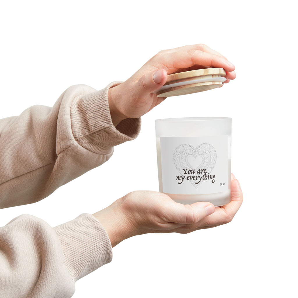 Frosted Glass Candle | "You are my everything" | 11oz