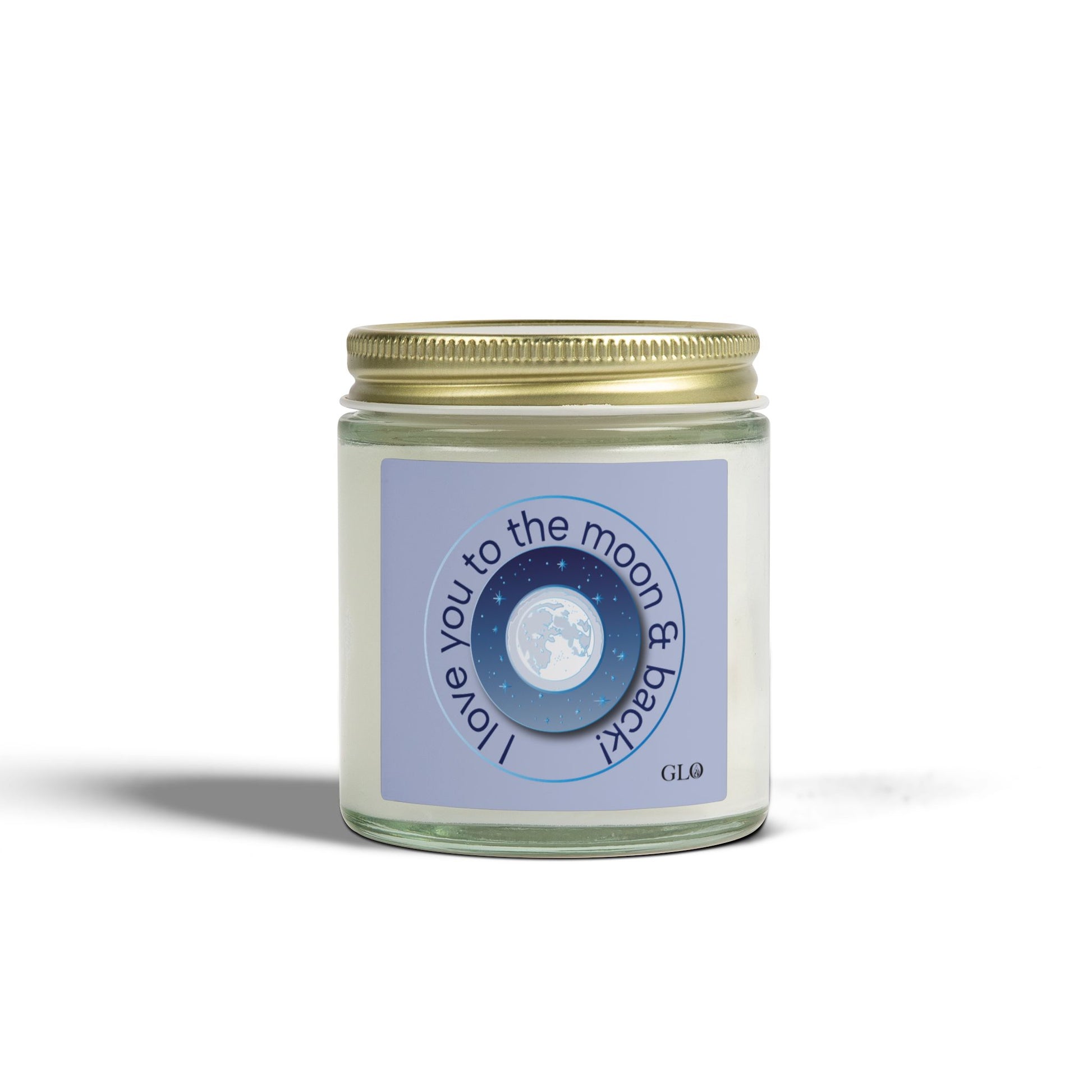 Glass Jar Candle | “I Love You to the Moon & Back” | 4oz & 9oz