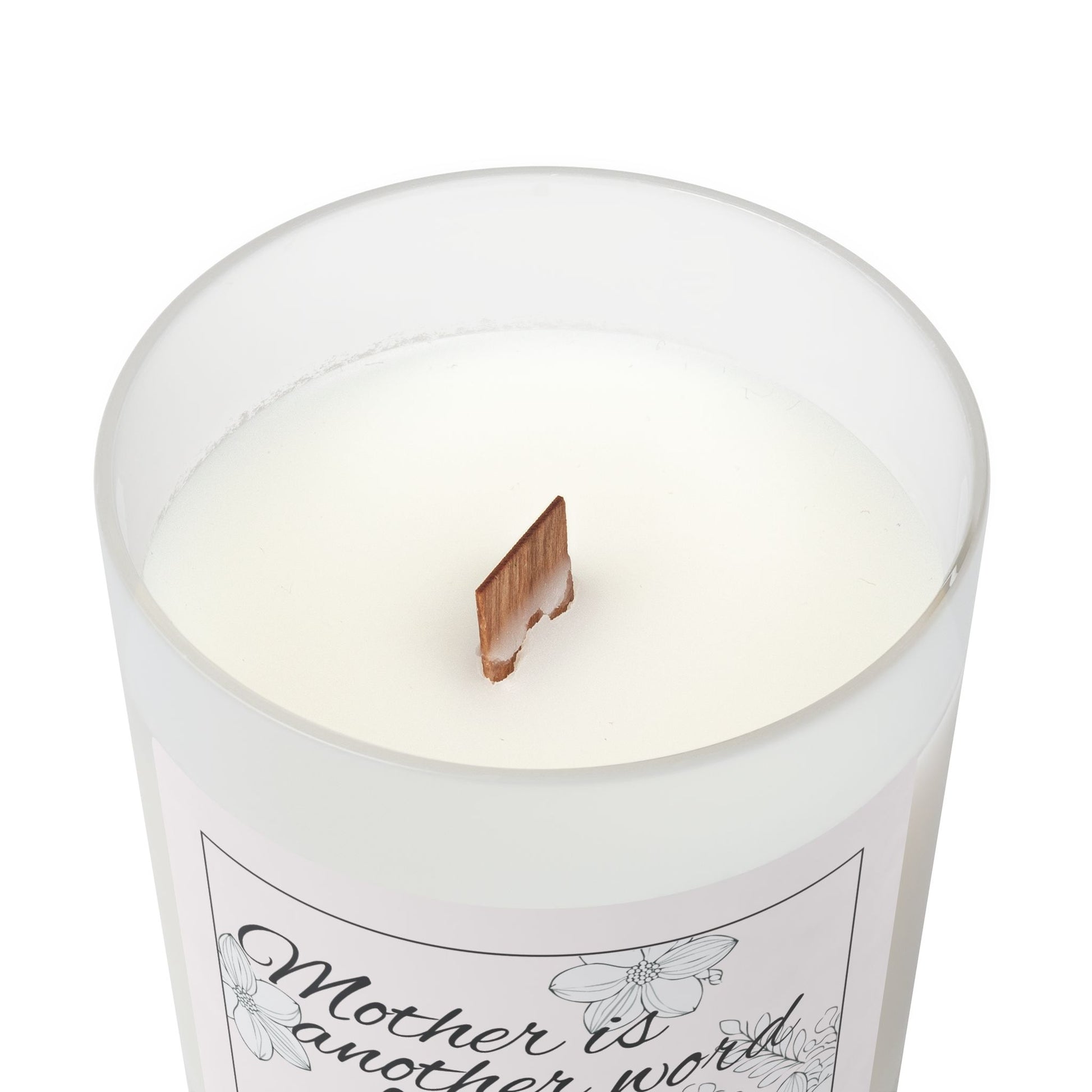 Frosted Glass Candle | "Mother is another word for love" | 11oz